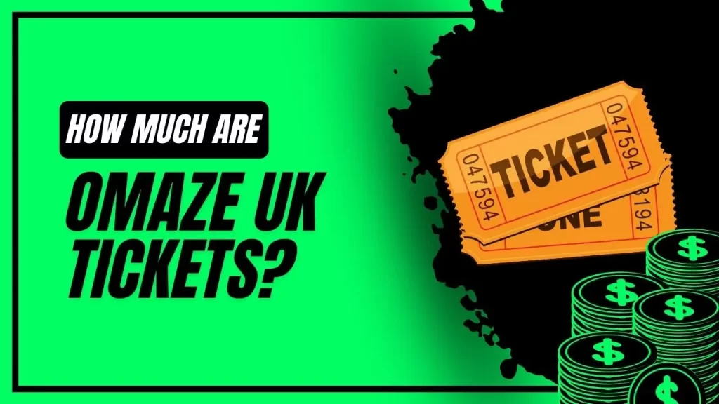 how much are omaze tickets uk