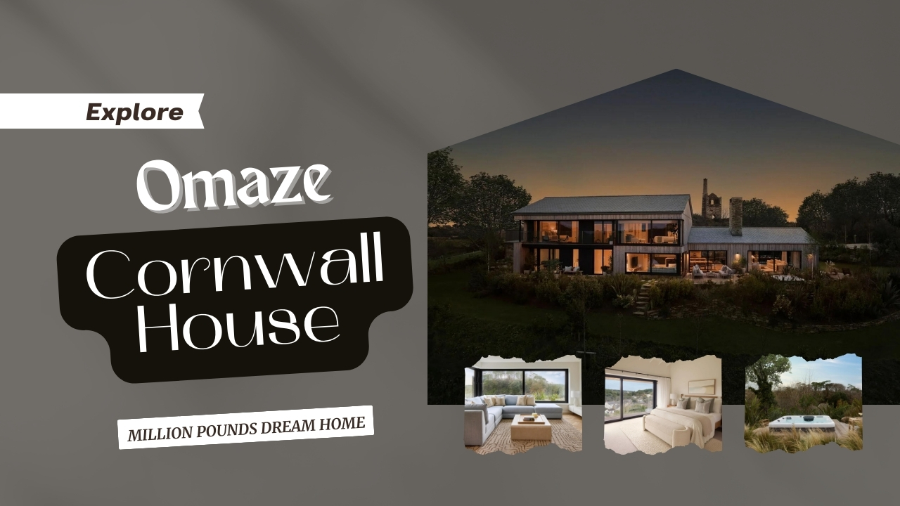 Grab the Opportunity to Win Omaze Cornwall House in 2024 Let's Explore